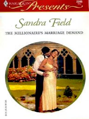 [Millionaire Marriages 01] • The Millionaire's Marriage Demand